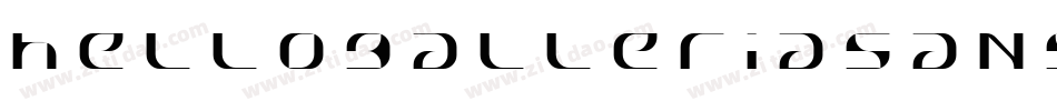 hellogalleriasans R字体转换